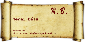 Mérai Béla névjegykártya